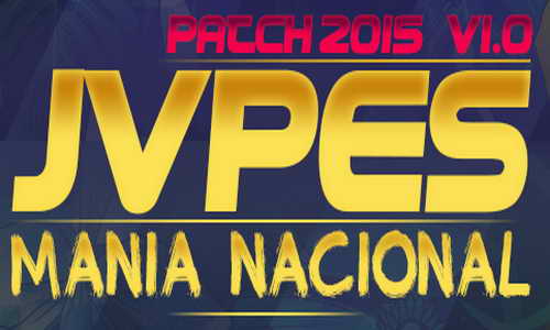 PES 2015 JVPES Mania Nacional Full Patch v1.0+Bundesliga Ketuban Jiwa