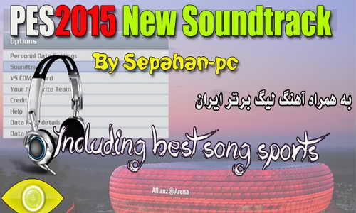 PES 2015 New Soundtrack Song v1.00 by Sepahan-pc Ketuban Jiwa