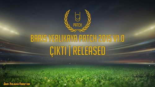PES 2015 Baris Yerlikaya Patch v1.0+Turkish Super League Ketuban Jiwa
