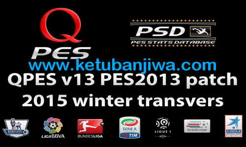 PES 2013 QPES Patch v13 Winter Transfer 2015 Ketuban Jiwa