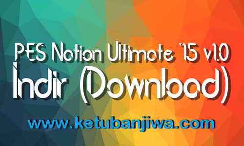 PES 2015 PES Nation Ultimate v1.0 Compatible DLC 4.00 Ketuban Jiwa