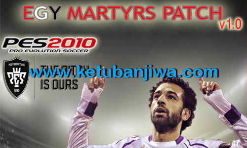 PES 2010 Egy Martyrs Patch v1.0 Full Transfer 2015 Ketuban Jiwa