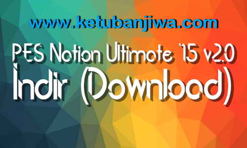 PES 2015 PES Nation Ultimate v2.0 AIO + Online Mod Ketuban Jiwa