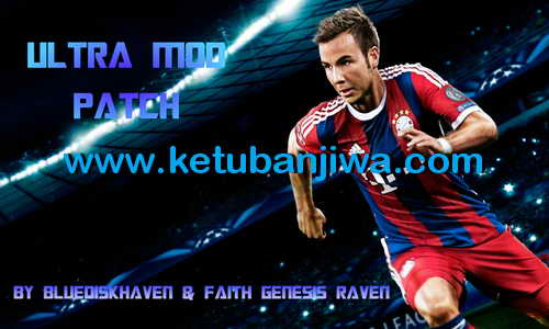 PES 2015 PS3 CFW/ODE Ultra Mod Patch v2.1 BLES/BLUS Ketuban Jiwa