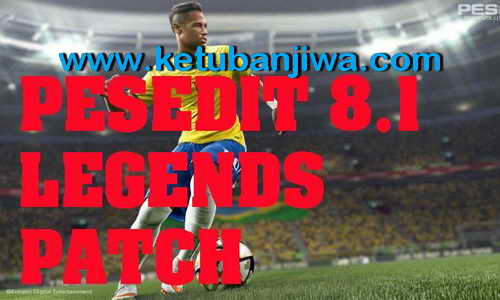 PES 2013 PESEdit 8.1 + Update Fix 8.1.0 Legends Patch Season 2015-2016 by PESModStudio Ketuban Jiwa