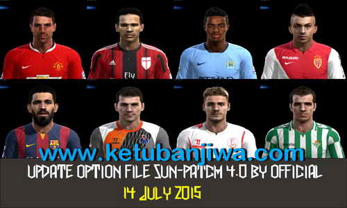 PES 2013 SunPatch 4.0 Option File Update 14 July 2015 Ketuban Jiwa