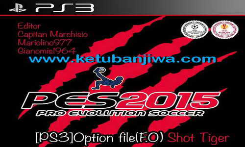 PES 2015 PS3 Option File Shot Tiger Final Update Season 15-16 Ketuban Jiwa