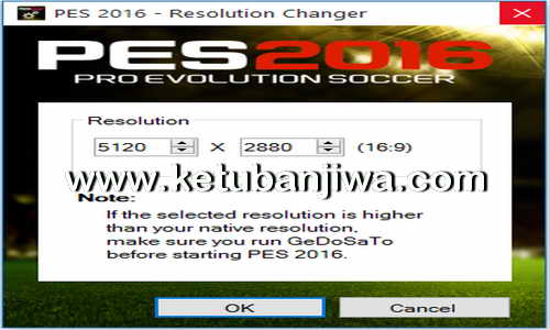 PES 2016 Resolution Changer Tool by BlackRider1993 Ketuban Jiwa