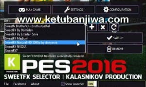 PES 2016 SweetFX Selector Tool v4.0.0 By Kalasnikov Production Ketuban Jiwa