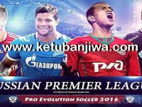 PES 2016 Russian Premier League RPL Patch 0.1 PES 2016 Russian Premier League RPL Patch 0.1 by ZZ-Top Ketuban Jiwa