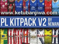 PES 2016 EPL 15/16 Kitpack v2 DLC 1.0 by Nemanja PES 2016 EPL 15-16 Kitpack Update v2 DLC 1.0 by Nemanja Ketuban Jiwa
