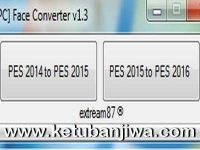 PES 2016 Face Converter 1.3 Tool by Extream87 PES 2016 PC Face Converter Tool v1.3 by Extream87 Ketuban Jiwa