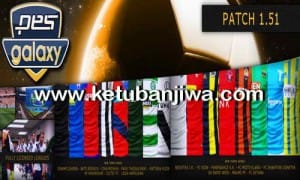 PES 2016 PC PESGalaxy Patch 1.51 AIO All In One Single Link Ketuban Jiwa