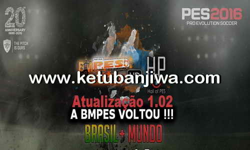 PES 2016 BMPES Patch 1.02 Update Brasil + Mundo Ketuban Jiwa