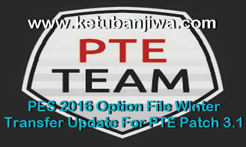PES 2016 Option File Winter Transfer Update For PTE Patch 3.1 by Boris Ketuban Jiwa