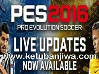 PES 2016 Live Update 14 January 2016 PES 2016 PC Official Live Updates 14-01-2016 Ketuban Jiwa