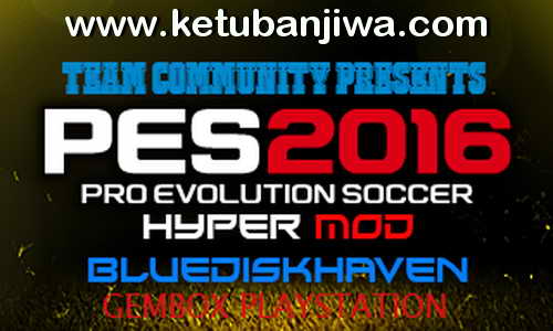 PES 2016 PS3 CFW ODE Hyper Mod Update 12 January 2016 by Team Community Ketuban Jiwa
