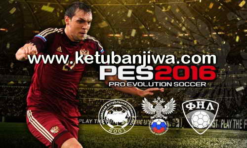 PES 2016 ULPES Patch 0.3 RPL + FNL Ketuban Jiwa