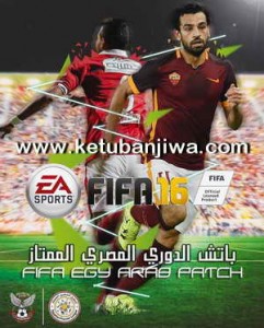 FIFA 16 Egy Arab Patch v1.0 + v1.1 Ketuban Jiwa