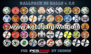 PES 2016 Ballpack 50 Balls 2.0 by cRoNoS Ketuban Jiwa