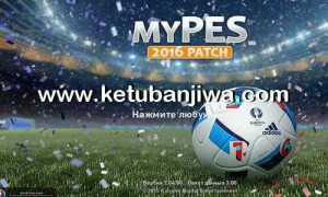 PES 2016 MyPES Patch 0.6 Included DLC 3.0 Ketuban Jiwa
