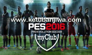 PES 2016 PESRomania Patch For MyClub Ketuban Jiwa