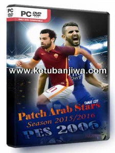 PES 2006 Patch Arab Stars 2016-2017 Single Link Ketuban Jiwa
