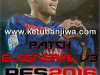 PES 2016 ElGeneral Patch v3 Single Link Ketuban Jiwa