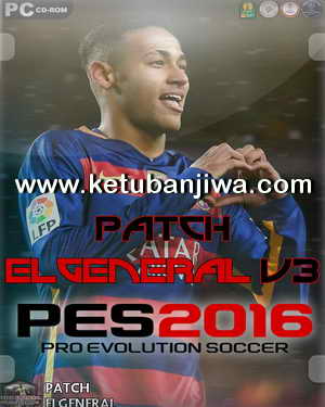 PES 2016 ElGeneral Patch v3 Single Link Ketuban Jiwa