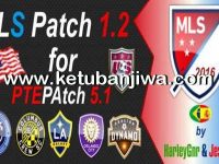 PES 2016 MLS Patch 1.2 For PTE Patch 5.1 PES 2016 MLS Patch v1.2 For PTE Patch 5.1 by HarleyGnr and JesusHrs Ketuban Jiwa