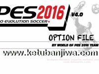 PES 2016 PS3 Option File v4 DLC 3.0 by World Of PES PES 2016 PS3 BLES Option File v4 Compatible DLC 3.0 by World Of PES Ketuban Jiwa