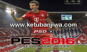 PES 2016 PSD Stats 2.0 For PTE Patch 5.1 by RMB Ketuban Jiwa