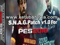 PES 2016 S.N.A.G Patch v1.0 PES 2016 S.N.A.G Patch v1.0 Ketuban Jiwa