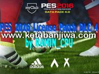 PES 2016 License Patch DLC 4.0 by Ramin CPU Ketuban Jiwa