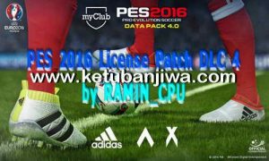 PES 2016 License Patch DLC 4.0 by Ramin CPU Ketuban Jiwa