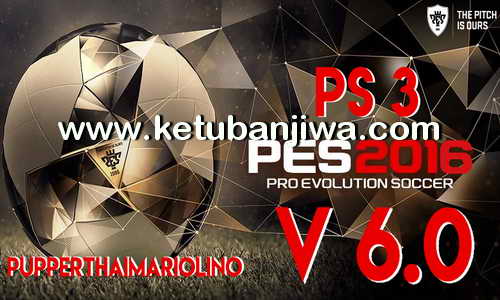 PES 2016 PS3 PupperThai Patch v6.0 Ketuban Jiwa
