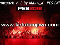 PES 2016 XBOX360 Chantpack v2 by Mauri PES 2016 XBOX 360 Chants Pack v2 by Mauri_d Ketuban Jiwa