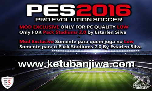 PES 2016 Stadium Pack 2.0 Mod For Low Quality PC by Estarlen Silva