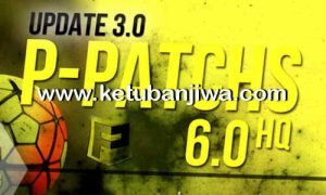 PES 2013 P-Patchs HQ 6.0 Update 3.0 Season 2016-2017 Torrent Ketuban Jiwa