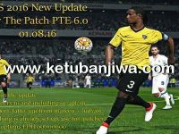 PES 2016 PTE Patch 6.0 Option File Update 01/08/2016 PES 2016 PTE Patch 6.0 Option File Update 01 August 2016 by Danny Ardiyansyah Ketuban Jiwa