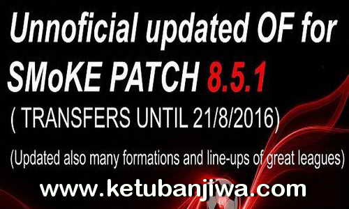 PES 2016 SMoKE 8.5.1 Unofficial Option File Transfer Update 21 August 2016 by HarleyGnr Ketuban Jiwa