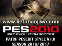 PES 2010 PESEdit Style Patch v1.0 Season 2016/2017 PES 2010 PESEdit Style 1.0 Patch Season 16-17 Ketuban Jiwa