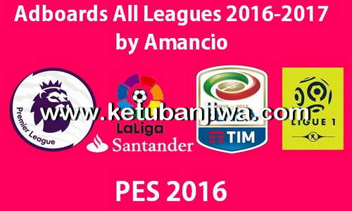 PES 2016 Adboards Big Pack All Leagues Season 2016-2017 by Amancio Ketuban Jiwa