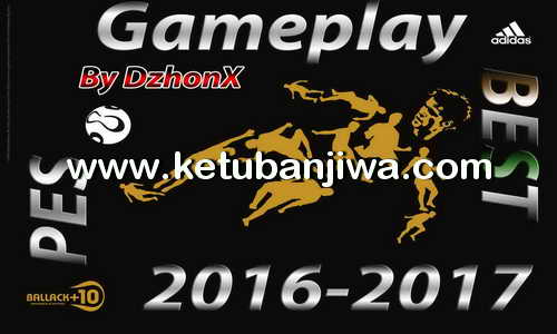 PES 2016 GamePlay From PES 2017 Demo by DzhonX Ketuban Jiwa