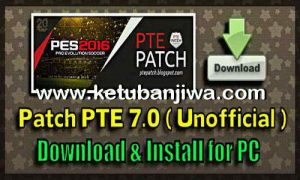 PES 2016 PTE Patch 7.0 Single Link Unofficial Season 16-17 by Del Choc Ketuban Jiwa