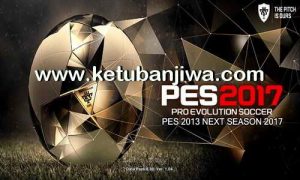 PES 2017 Graphic Patch For PES 2013 by Micano4u Ketuban Jiwa