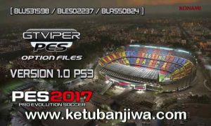 PES 2017 PS3 GtViperPES Option File 1.0 BLES - BLUS - BLAS Ketuban Jiwa