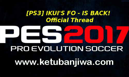 PES 2017 PS3 BLES02237 Ikui Option File Version 01 Ketuban Jiwa