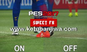 PES 2017 SweetFX Settings by MateusNkc Ketuban Jiwa