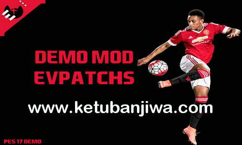 PES 2017 XBOX 360 Demo Mod by EVPatchs Ketuban Jiwa